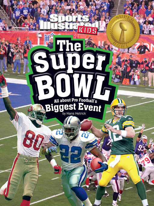 Title details for The Super Bowl by Hans Carroll Hetrick - Available